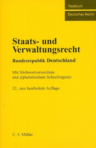 Staats- und Verwaltungsrecht Bundesrepublik Deutschland: Mit Stichwortverzeichnis und alphabetischem Schnellregister