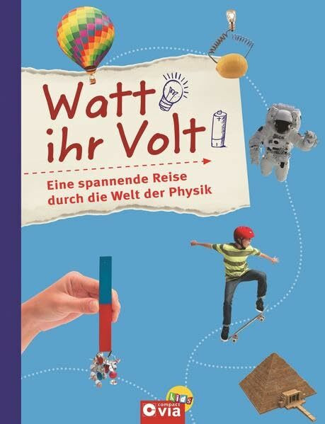 Watt ihr Volt: Eine spannende Reise durch die Welt der Physik
