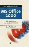 MS Office 2000: Alle Programme und ihr Zusammenspiel (dtv Beck EDV-Berater)
