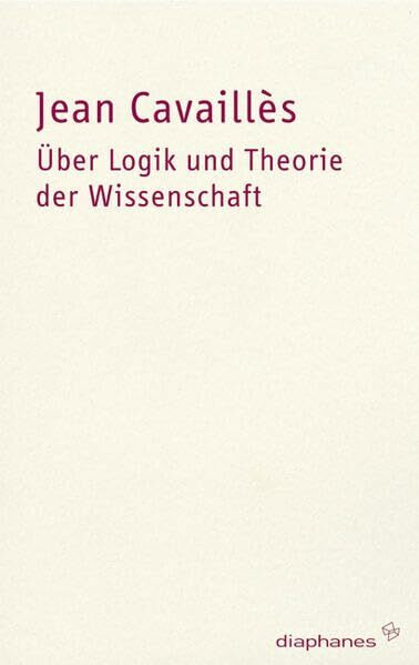 Über Logik und Theorie der Wissenschaft (hors série)
