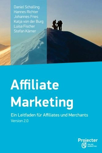 Affiliate Marketing - Ein Leitfaden für Affiliates und Merchants