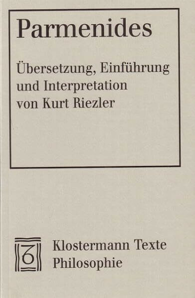 Parmenides: Text griechisch-deutsch (Klostermann Texte Philosophie)