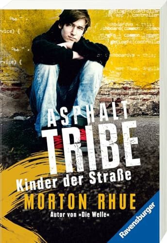 Asphalt Tribe: Kinder der Straße (Ravensburger Taschenbücher)