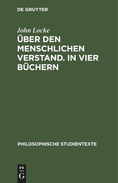 Über den Menschlichen Verstand. In vier Büchern