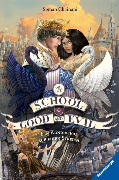 The School for Good and Evil 04: Ein Königreich auf einen Streich