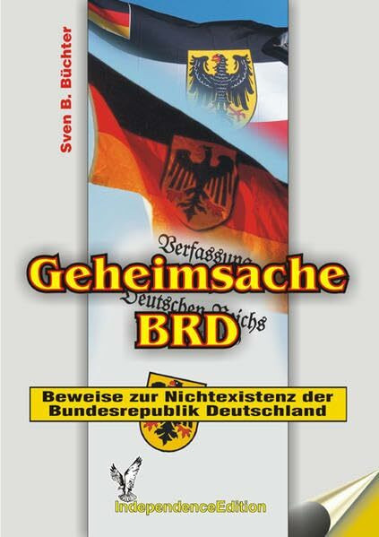 Geheimsache BRD (Dokumentation): Beweise zur Nichtexistenz der Bundesrepublik Deutschland