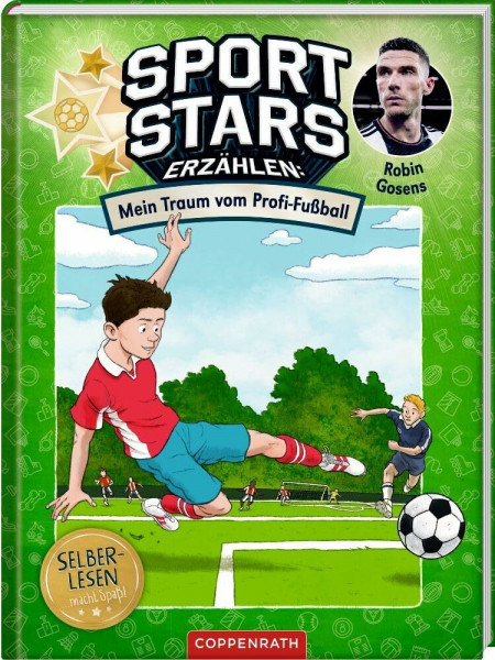 Sportstars erzählen (Erstlesebuch, Bd. 1): Mein Traum vom Profi-Fußball: Fußballbiografie mit Rätseln nach jedem Kapitel; für Leseanfänger ab 8 Jahren (Sportstars erzählen, 1, Band 1)