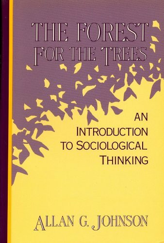 The Forest for the Trees: An Introduction to Sociological Thinking