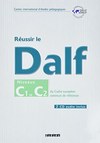 Réussir le DALF: C1/C2 - Livre mit CDs: C1-C2 & CD audio (2)