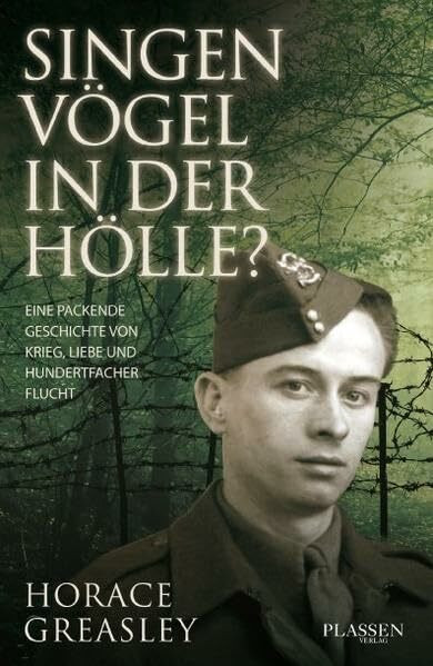 Singen Vögel in der Hölle?: Eine packende Geschichte von Krieg, Liebe und hundertfacher Flucht