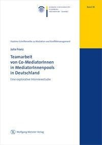 Teamarbeit von Co-MediatorInnen in MediatorInnenpools in Deutschland