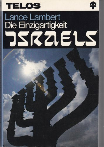 Die Einzigartigkeit Israels (TELOS - Paperbacks)