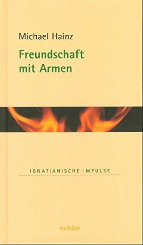 Freundschaft mit Armen (Ignatianische Impulse)