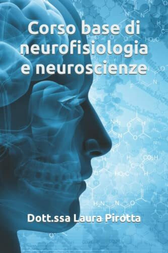 Corso base di neurofisiologia e neuroscienze