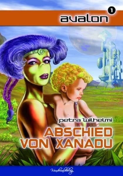 Avalon: Abschied von Xanadu