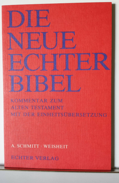 Die Neue Echter-Bibel. Kommentar / Kommentar zum Alten Testament mit Einheitsübersetzung / Weisheit: LFG 23