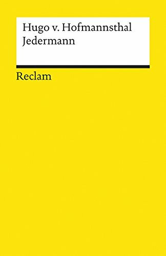 Jedermann. Das Spiel vom Sterben des reichen Mannes: Textausgabe mit editorischer Notiz, Literaturhinweisen und Nachwort – Hofmannsthal, Hugo von – 18037 (Reclams Universal-Bibliothek)