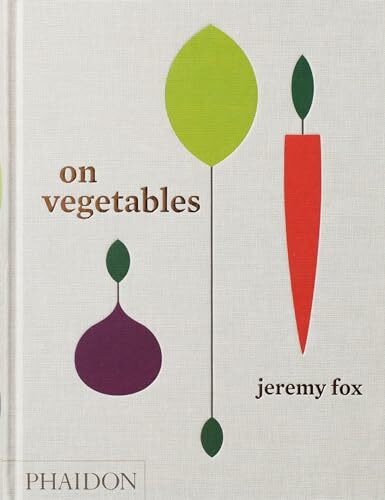 On Vegetables: Modern Recipes for the Home Kitchen (Cucina)