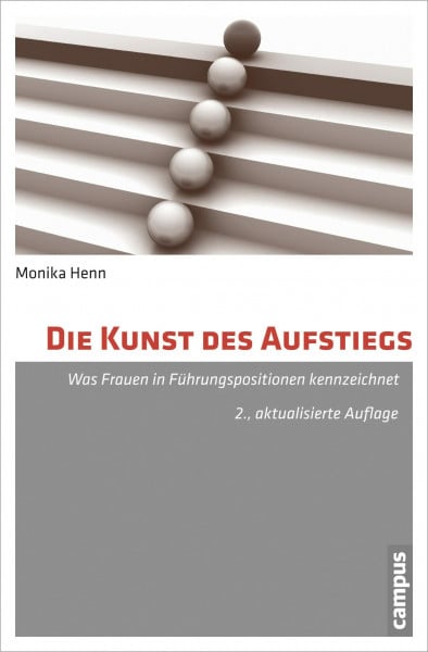 Die Kunst des Aufstiegs: Was Frauen in Führungspositionen kennzeichnet