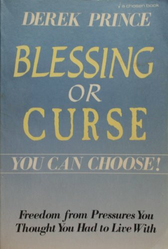 Blessing or Curse: You Can Choose!