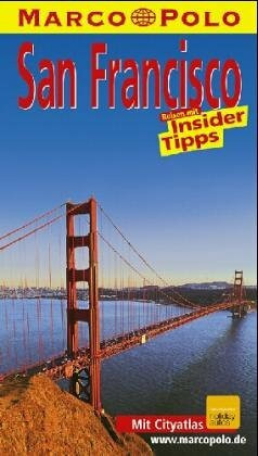 San Francisco. Marco Polo Reiseführer. Mit Insidertips