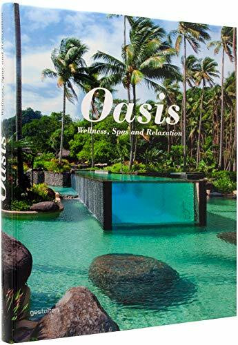 OASIS !: Wellness, Spas and Relaxation