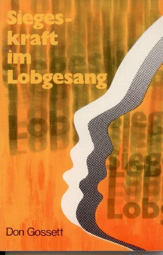 Siegeskraft im Lobgesang
