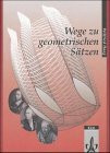 Wege zu geometrischen Sätzen