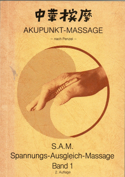 Akupunkt-Massage nach Penzel: Spannungs-Ausgleich-Massage (S.A.M.)