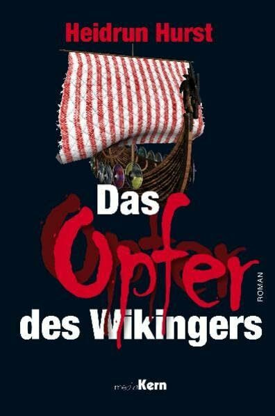 Das Opfer des Wikingers: Roman