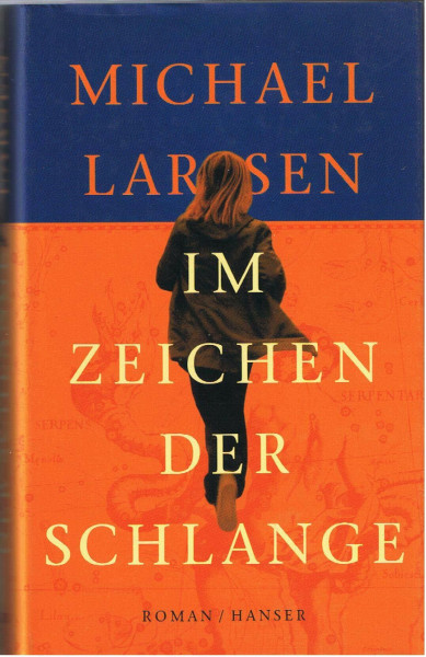 Im Zeichen der Schlange: Roman