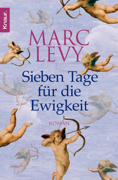 Sieben Tage für die Ewigkeit: Roman