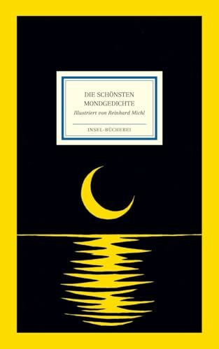 Die schönsten Mondgedichte: Großformatige Sonderausgabe (Insel-Bücherei)