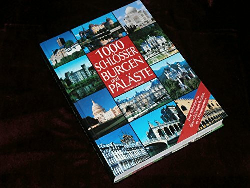 1000 Burgen, Schlösser und Paläste