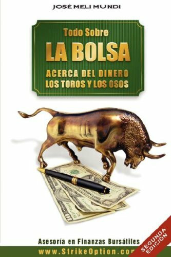 Todo Sobre La Bolsa: Acerca De Los Toros Y Los Osos