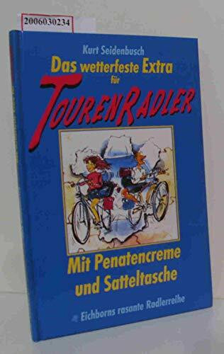 Das wetterfeste Extra für Tourenradler: Mit Penatencreme und Satteltasche
