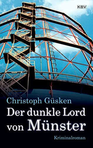 Der dunkle Lord von Münster: Kriminalroman (Ex-Hauptkommissar Niklas De Jong)