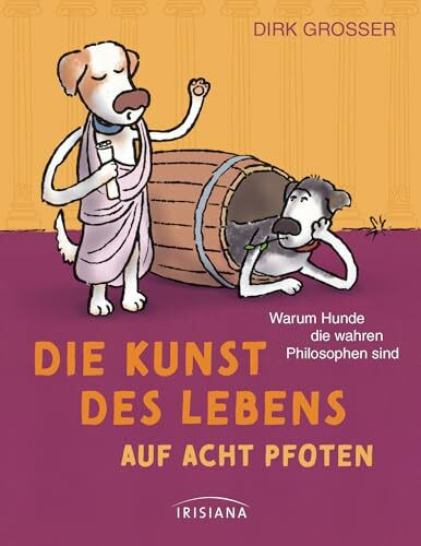 Die Kunst des Lebens auf acht Pfoten: Warum Hunde die wahren Philosophen sind