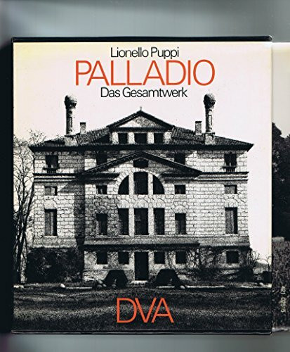 Andrea Palladio: Das Gesamtwerk