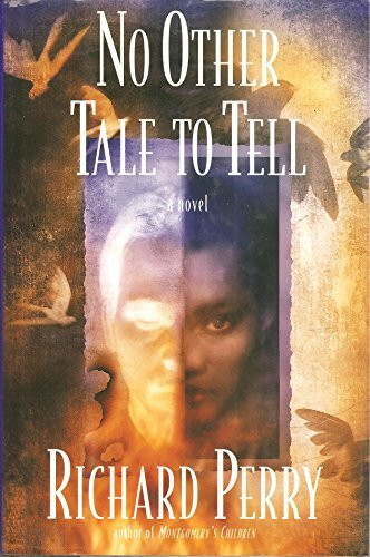 No Other Tale to Tell: A Novel