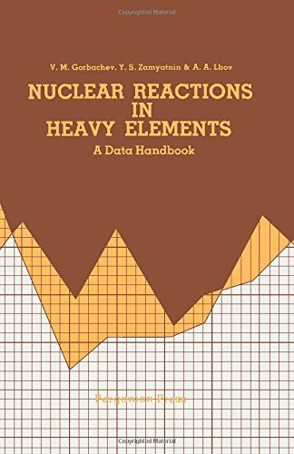 Nuclear Reactions in Heavy Elements: A Data Handbook