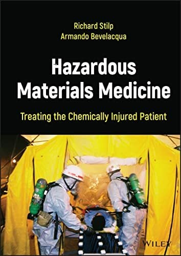 Hazardous Materials Medicine: Treating the Chemically Injured Patient Hazardous Materials Medicine: Treating the Chemically Injured Patient