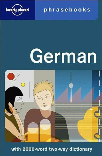 Lonely Planet German: Phrasebooks (Lonely Planet Phrasebooks)
