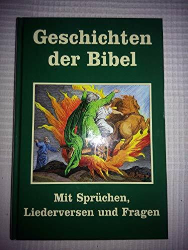 Geschichten der Bibel: Mit Sprüchen, Liederversen und Fragen