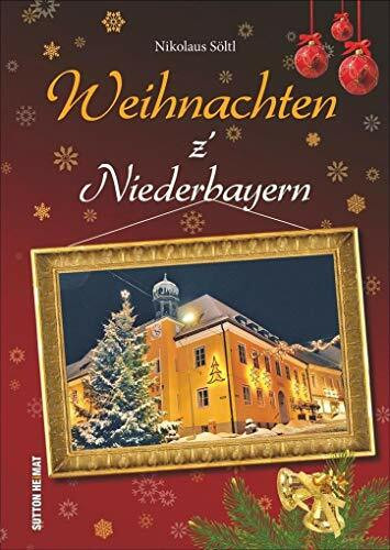 Weihnachten z’ Niederbayern