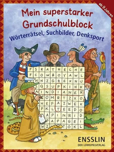 Mein superstarker Grundschulblock: Wörterrätsel, Suchbilder, Denksport
