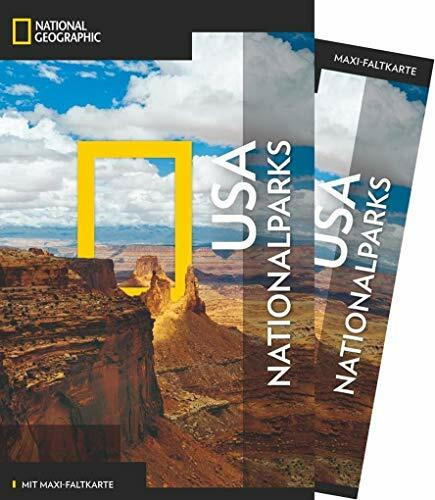 NATIONAL GEOGRAPHIC Reiseführer USA-Nationalparks: Das ultimative Reisehandbuch mit über 500 Adressen und praktischer Faltkarte zum Herausnehmen für alle Traveler. (NG_Traveller)