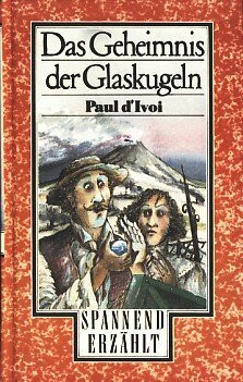 Das Geheimnis der Glaskugeln