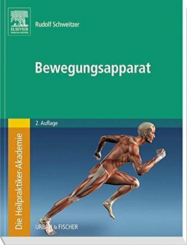 Die Heilpraktiker-Akademie. Bewegungsapparat