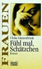 Fühl mal, Schätzchen (Frauen. Bastei Lübbe Taschenbücher)